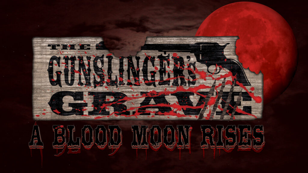 The Gunslinger's Grave A Blood Moon Rises Logo