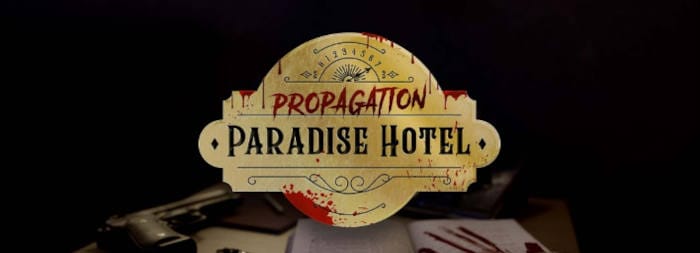 PROPAGATION: PARADISE HOTEL