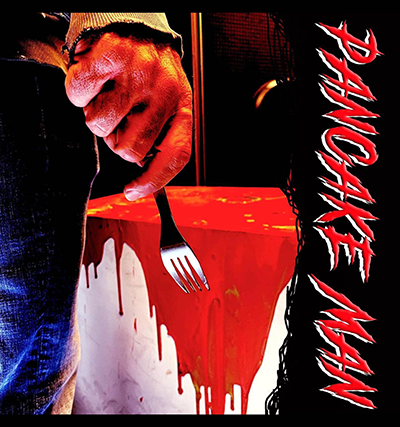 "Pancake Man" Horror Movie Poster - A man holding a bloody spatula in his hand.