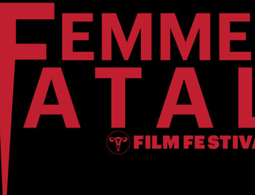 Femme Fatal Film Festival Returns for Second Year