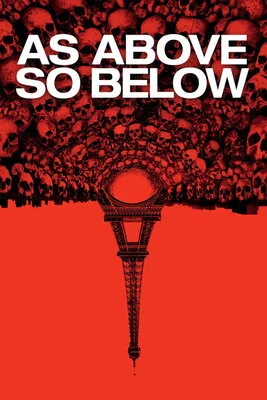 As Above, So Below (2014) As Above So Below 2014 poster