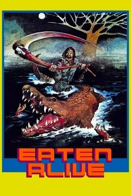 Eaten Alive (1976) Eaten Alive 1976 poster