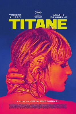 Titane (2021) movie poster Titane (2021) movie poster